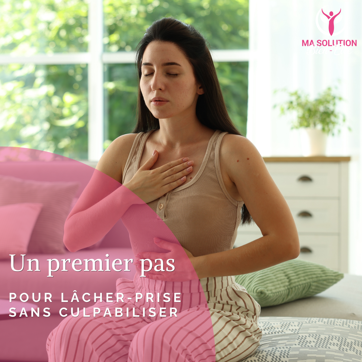 Un premier pas pour lâcher-prise sans culpabiliser