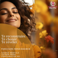 Te reconstruire. Te choisir. Te révéler. PARCOURS RENAISSANCE